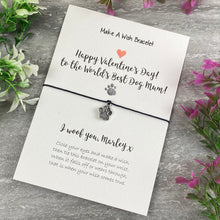 Load image into Gallery viewer, Happy Valentine's World Best Dog Mum Wish Bracelet-2-The Persnickety Co