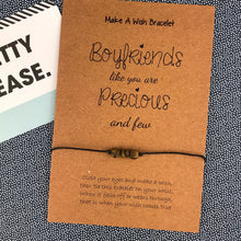 Load image into Gallery viewer, Boyfriends Like You Are Precious And Few - Wish Bracelet-5-The Persnickety Co