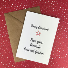 Load image into Gallery viewer, Merry Christmas From Your Favourite Financial Burden!-The Persnickety Co