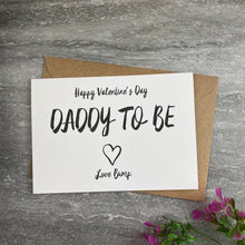 Load image into Gallery viewer, Happy Valentine's Day Daddy To Be-4-The Persnickety Co