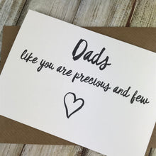 Load image into Gallery viewer, Dads Like You Are Precious And Few Card-5-The Persnickety Co