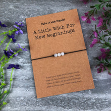 Load image into Gallery viewer, A Little Wish For New Beginnings Wish Bracelet-3-The Persnickety Co