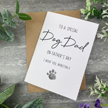 Load image into Gallery viewer, Special Dog Dad On Father's Day Card