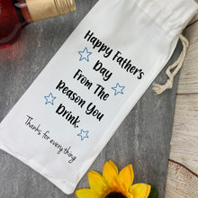 Load image into Gallery viewer, Happy Father's Day From The Reason You Drink - Funny Bottle Bag