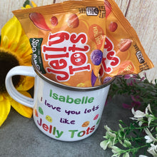 Load image into Gallery viewer, I Love You Lots Like Jelly Tots Personalised Enamel Mug