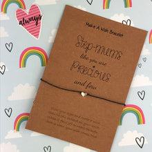 Load image into Gallery viewer, Step-Mums Like You Are Precious And Few Wish Bracelet-5-The Persnickety Co