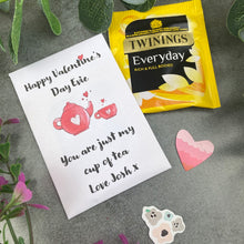 Load image into Gallery viewer, You Are Just My Cup Of Tea Valentine's Day Tea Envelope