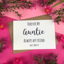 Load image into Gallery viewer, Forever My Auntie Always My Friend Card-7-The Persnickety Co
