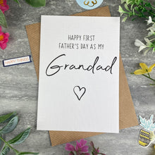 Load image into Gallery viewer, Happy First Fathers Day As My Grandad Card-The Persnickety Co