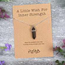 Load image into Gallery viewer, Crystal Necklace  - A Little Wish For Inner Strength