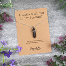Load image into Gallery viewer, Crystal Necklace - A Little Wish For Inner Strength-The Persnickety Co