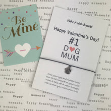 Load image into Gallery viewer, Happy Valentine's Day No. 1 Dog Mum Wish Bracelet-8-The Persnickety Co