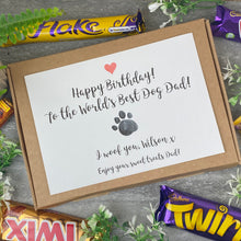 Load image into Gallery viewer, Happy Birthday Dog Dad / Mum - Personalised Chocolate Box-9-The Persnickety Co