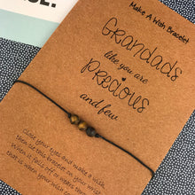 Load image into Gallery viewer, Grandads Like You Are Precious And Few Wish Bracelet-7-The Persnickety Co