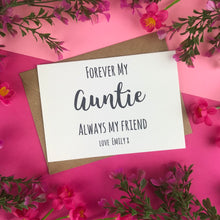 Load image into Gallery viewer, Forever My Auntie Always My Friend Card-The Persnickety Co