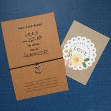 Load image into Gallery viewer, Mum Your Love Has Always Been My Anchor-The Persnickety Co