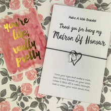 Load image into Gallery viewer, Thank You For Being My Matron of Honour Wish Bracelet-5-The Persnickety Co