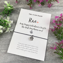 Load image into Gallery viewer, Personalised Valentine's Best Dog Mum Wish Bracelet-6-The Persnickety Co