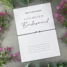 Load image into Gallery viewer, A Little Wish For My Bridesmaid