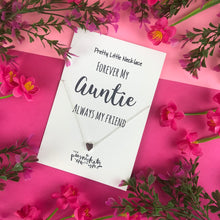 Load image into Gallery viewer, Forever My Auntie Always My Friend Necklace-The Persnickety Co
