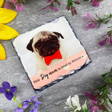 Load image into Gallery viewer, £5.00 Special Offer! Dog Mum Slate Coaster