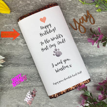 Load image into Gallery viewer, Worlds Best Dog Dad/Mum Birthday Chocolate bar