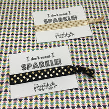 Load image into Gallery viewer, I Don't Sweat I Sparkle!-7-The Persnickety Co