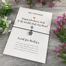 Load image into Gallery viewer, Happy Valentine's World Best Dog Mum Wish Bracelet-7-The Persnickety Co