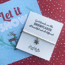 Load image into Gallery viewer, Good Friends Are Like Snowflakes - All Beautiful And All Different-10-The Persnickety Co