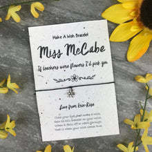 Load image into Gallery viewer, Teacher Gift, Teacher Wish Bracelet, Teaching Assistant Wish Bracelet, Wish Bracelet, Charm Bracelet, Plantable Seed Card,