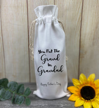 Load image into Gallery viewer, You Put The Grand In Grandad - Bottle Bag-The Persnickety Co