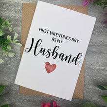 Load image into Gallery viewer, Husband - First Valentines Day Card
