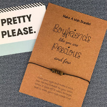 Load image into Gallery viewer, Boyfriends Like You Are Precious And Few - Wish Bracelet-2-The Persnickety Co