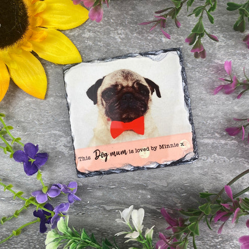 £5.00 Special Offer! Dog Mum Slate Coaster-The Persnickety Co
