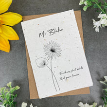 Load image into Gallery viewer, Teachers Plant Seeds That Grow Forever - Plantable Seed Card