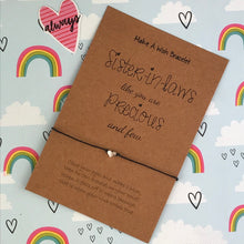 Load image into Gallery viewer, Sister in Laws Like You Are Precious & Few Wish Bracelet-The Persnickety Co