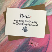 Load image into Gallery viewer, Mother's Day Card To The Best Dog Mum Ever!-The Persnickety Co