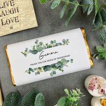 Load image into Gallery viewer, Personalised Bridesmaid - Thank You Eucalyptus Chocolate Bar