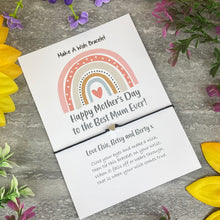 Load image into Gallery viewer, Happy Mother's Day To The Best Mum Ever Wish Bracelet