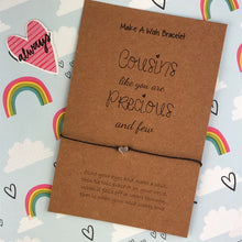 Load image into Gallery viewer, Cousins Like You Are Precious And Few - Wish Bracelet-4-The Persnickety Co