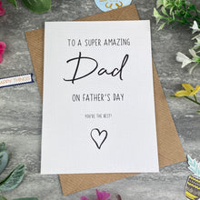 Load image into Gallery viewer, Super Amazing Dad Father's Day Card