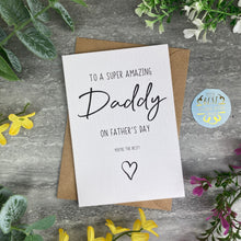 Load image into Gallery viewer, Super Amazing Daddy Father's Day Card