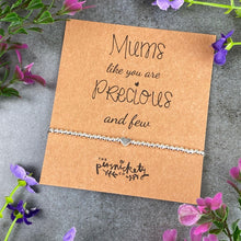 Load image into Gallery viewer, Mums Like You Are Precious And Few Beaded Bracelet-2-The Persnickety Co