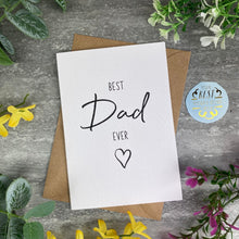 Load image into Gallery viewer, Best Dad Ever Father's Day Card