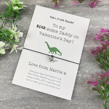 Load image into Gallery viewer, Happy Valentine's Day Roar-Some Daddy/Mummy - Wish Bracelet-7-The Persnickety Co