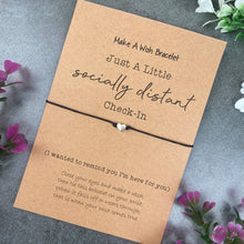 Load image into Gallery viewer, Socially Distant Check In Make a Wish Bracelet