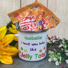 Load image into Gallery viewer, I Love You Lots Like Jelly Tots Personalised Enamel Mug