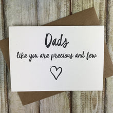Load image into Gallery viewer, Dads Like You Are Precious And Few Card-8-The Persnickety Co