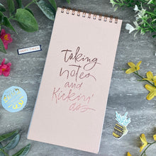 Load image into Gallery viewer, Taking Notes and Kickin' Ass List Pad