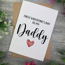 Load image into Gallery viewer, Daddy - First Valentines card